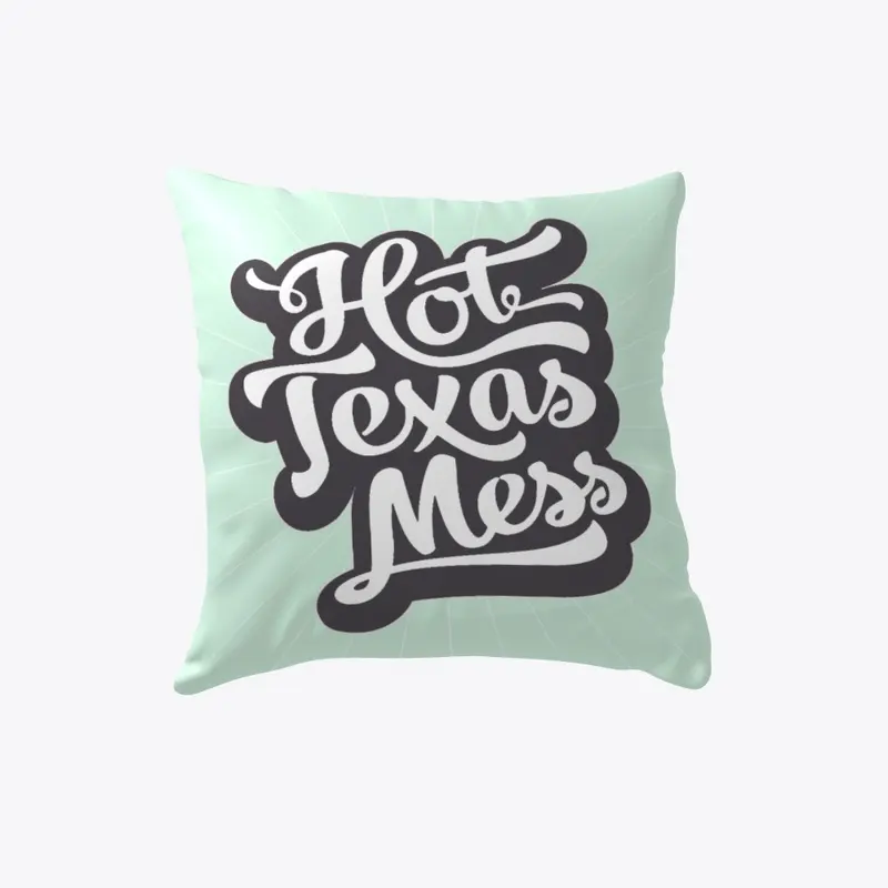 Hot Texas Mess Pillow